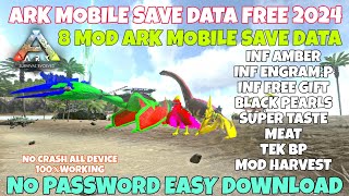 Ark Mobile Save Data  Inf Amber amp Engram  Free Gift  Black Pearls  Super Taste Meat  Tek Bp [upl. by Clayton266]