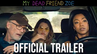 My Dead Friend Zoe  Official Trailer  Exclusively In Theaters February 28 [upl. by Canice343]