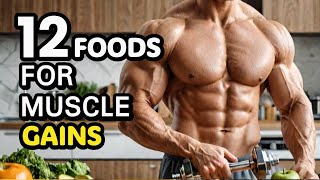 12 Best Foods For Muscle Building and Strength [upl. by Pope]