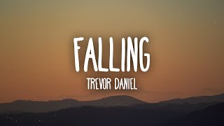 Trevor Daniel  Falling Lyrics [upl. by Brout164]