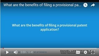 What are the benefits of filing a provisional patent application [upl. by Nowed]