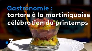 Gastronomie  célébrez le printemps avec un tartare à la martiniquaise   Météo à la carte [upl. by Hanser124]