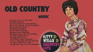 Kitty Wells  Your Love Is The Way  Kitty Wells Songs  Classic Country Music [upl. by Arick649]