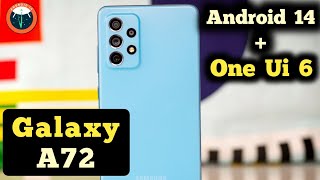 Galaxy A72 One Ui 6 amp Android 14 Update  Galaxy A72 New Update [upl. by Arondel]