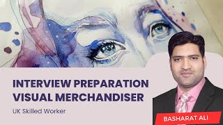 Visual Merchandiser interview Class for UK Skilled worker Visa [upl. by Cosma]