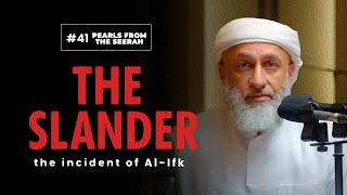 Pearls from the Seerah 41 The Slander  the Incident of AlIfk [upl. by Rufena320]