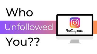 How To Check People Who Unfollowed You On Instagram [upl. by Santoro]