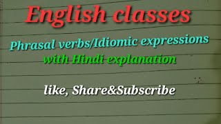 Pharasal verb with English ampHindi explanation Idiomic expressions with Hindi [upl. by Hajed]