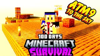 SURVIVING 100 DAYS In ATM9 TO THE SKY [upl. by Nnylekoorb]