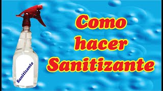 Fabricación de Sanitizante para objetos [upl. by Notnef61]