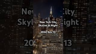 New York City Skyline at Night 2024 Nov 13 NYC [upl. by Millie]