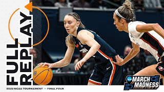 UConn vs Stanford 2022 NCAA womens Final Four  FULL REPLAY [upl. by Breed]