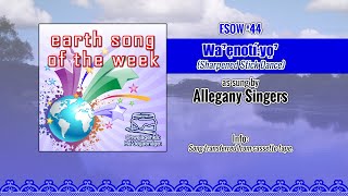 Allegany Singers  Waˀęnotiyǫˀ Sharpened Stick Dance [upl. by Nosraep]