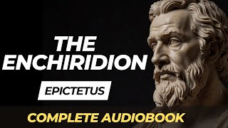 The Enchiridion by Epictetus  Complete Audiobook [upl. by Pacificia854]