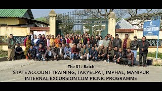 81st Batch  STATE ACCOUNT TRAINING  TAKYELPAT [upl. by Parry]