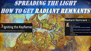 Spreading the Light  How and Where to get Radiant Remnants  Igniting the Keyflames  Radiant Cache [upl. by Drahsar678]