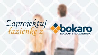 Zaprojektuj łazienkę z BOKARO Salony Łazienek [upl. by Aysan]