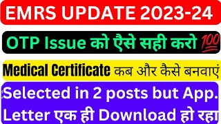 Emrs otp amp medical certificate latest news today  Emrs appointment letter latest update today emrs [upl. by Mcgray]