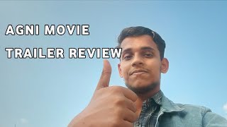 AGNI MOVIE TRAILER REVIEW 🔥 [upl. by Mattland]