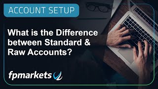 FP Markets What is the Difference between Standard amp Raw Accounts [upl. by Ameh]