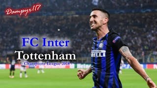 Inter  Tottenham 21 TREVISANI 2018 [upl. by Antebi]