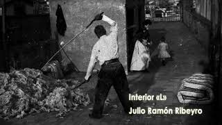 Julio Ramón Ribeyro  Interior «L» audiolibro [upl. by Oinesra271]