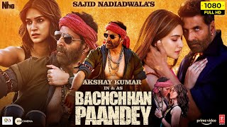 Bachchan Pandey Full Movie Akshay Kumar  Kriti Sanon  Jacqueline  Arshad Warsi HD Facts amp Review [upl. by Kaz]