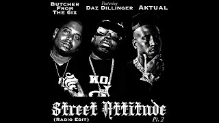 Aktual ft Daz Dillinger of Tha Dogg Pound  Street Attitude Pt 2 Radio Edit Single Version [upl. by Yednil]