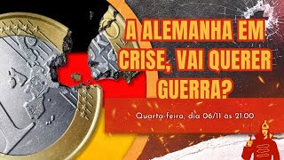 A Alemanha em Crise Vai Querer Guerra [upl. by Zitvaa]