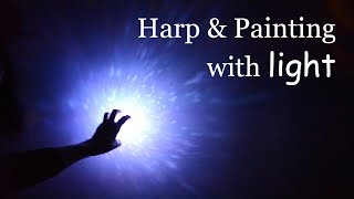 Harp amp Painting with light [upl. by Stan]