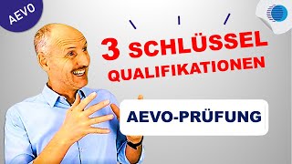 Kennst du die 3 Schlüsselqualifikationen für deine AEVOPrüfung [upl. by Rehposirhc]