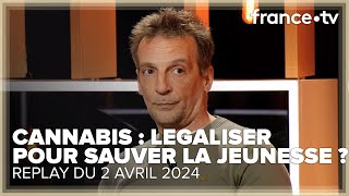 Règlements de compte santé  légaliser le cannabis estil la solution   C Ce soir du 2 avril 2024 [upl. by Angid128]