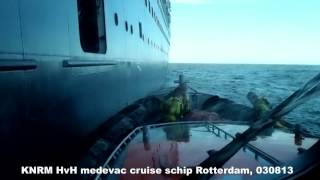 Medevac cruiseschip Rotterdam 030813 [upl. by Adnerak]