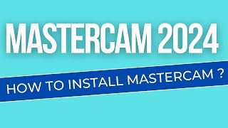 How to Install Mastercam 2024  how to get Mastercam 2024 installation key step by step tutorial [upl. by Emad]