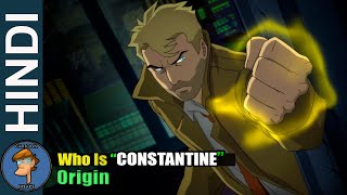 John Constantine Origin In HINDI  DC Comics Character [upl. by Murtha]