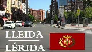 Lleida  POR LAS CALLES DE LÉRIDA  Catalunya  Streets of Lleida  Spain [upl. by Eras]