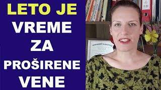 Leto je vreme za PROŠIRENE VENE  dr Bojana Mandić 20 [upl. by Assirec386]