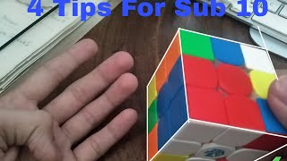 4 Essential Tips That Helped Me Reach Sub 10 On The Rubiks Cube Tutorial [upl. by Enerak611]