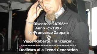 JAISS Francesco Zappalà e Roberto Francesconi  disco storia anni 90 [upl. by Dnilasor]