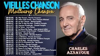 🗼Nostalgie Chansons Françaises quotCharles Aznavour J F Michael Michel Sardou Frédéric Françoisquot [upl. by Ticon44]