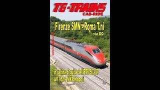 Firenze SMNRoma Tni cabride ETR 50027 Frecciarossa parte 14 [upl. by Couchman]