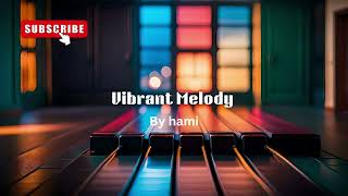 Hami  Vibrant Melody Edm Melodic Techno Mix music edm 2024 techno newsong Hamibeatrecords [upl. by Annat515]