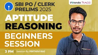 TARGET SBI PO  PRELIMS 2025  APTITUDE REASONING  BEGINNER SESSION  PRITHIVI RAJ [upl. by Mcmullan372]