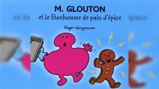 MONSIEUR GLOUTON ET LE BONHOMME DE PAIN D’ÉPICE [upl. by Eatnoed]