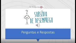 Subsídio de desemprego  perguntas e respostas [upl. by Leumel]