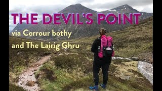 The Devils Point Corrour bothy and the Lairig Ghru [upl. by Nanyk]