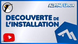 Alpine Linux  Découverte de linstallation [upl. by Nedda]