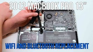 2012 Macbook Pro 13quot A1278 WiFi AirPort BlueTooth Card Replacement [upl. by Goldie709]