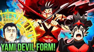 Black Clover Return BLEW EVERYONES MIND YAMI amp NACHT NEW DEVIL FORM REVEALED  STRONGEST CAPTAIN [upl. by Gentry505]