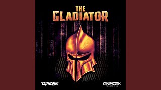 The Gladiator [upl. by Ecnerrot]